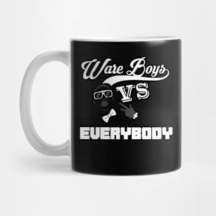 Ware Boys VS Everybody Mug